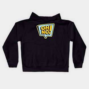 OH NO Kids Hoodie